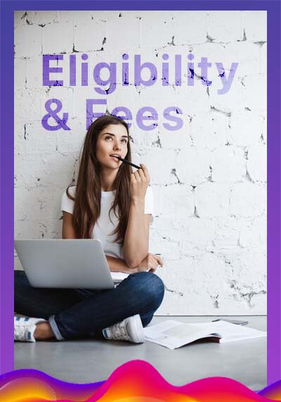 Eligibility & Fees Eligibility & Fees